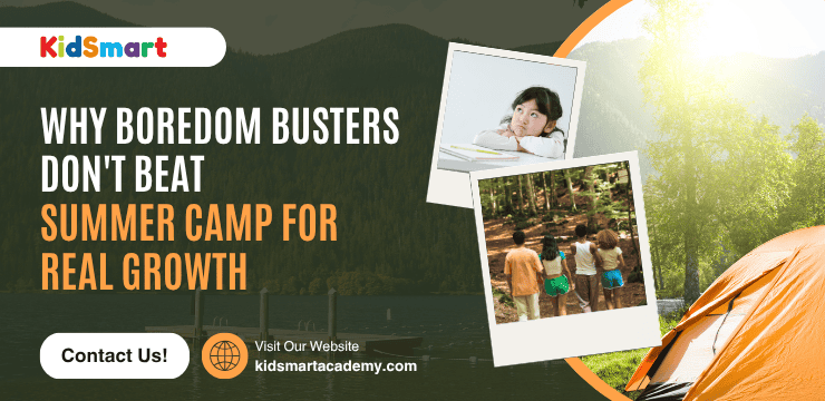 Why Boredom Busters Don't Beat summer camp for real growth