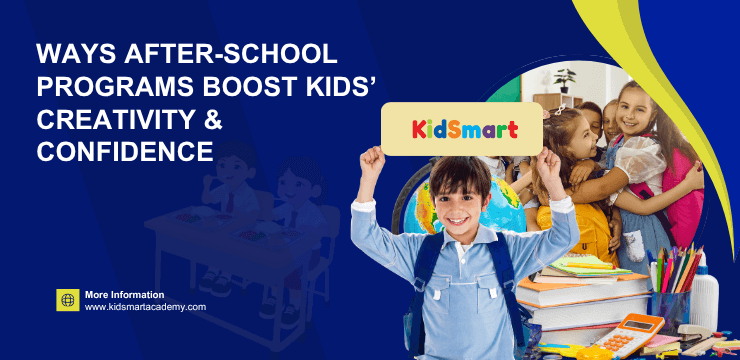 Ways After-School Programs Boost Kids’ Creativity & Confidence